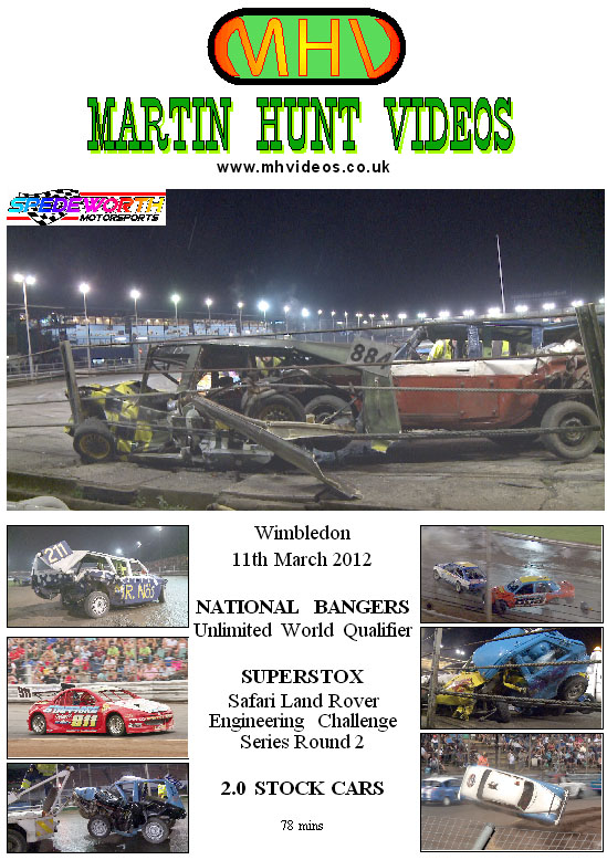 Wimbledon 11th March 2012 Unlimited National Bangers