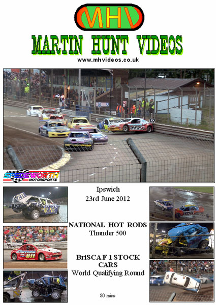Ipswich 23rd June 2012 BriSCA F1 and Nat Rod Thunder 500