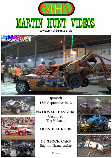 Ipswich 15th September 2012 Unlimited National Bangers Volcano