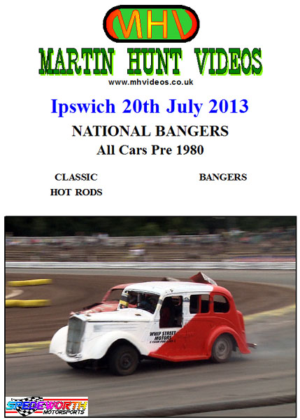 Ipswich 20th July 2013 Pre 1980 National Bangers