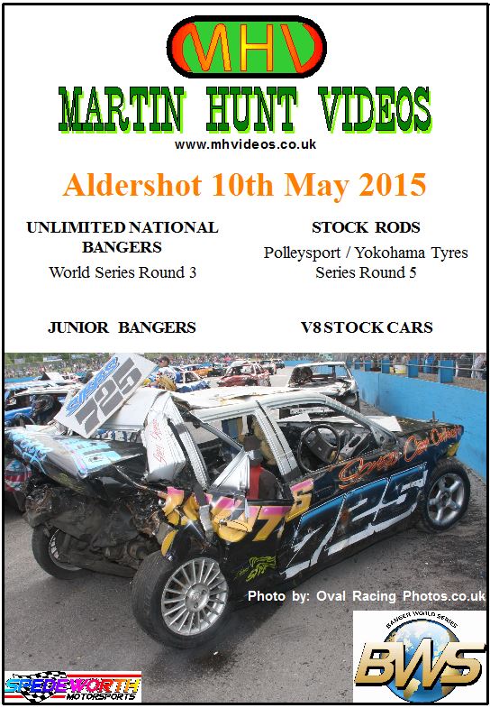 Aldershot 10th May 2015 Unlimited Nat Bangers World Series