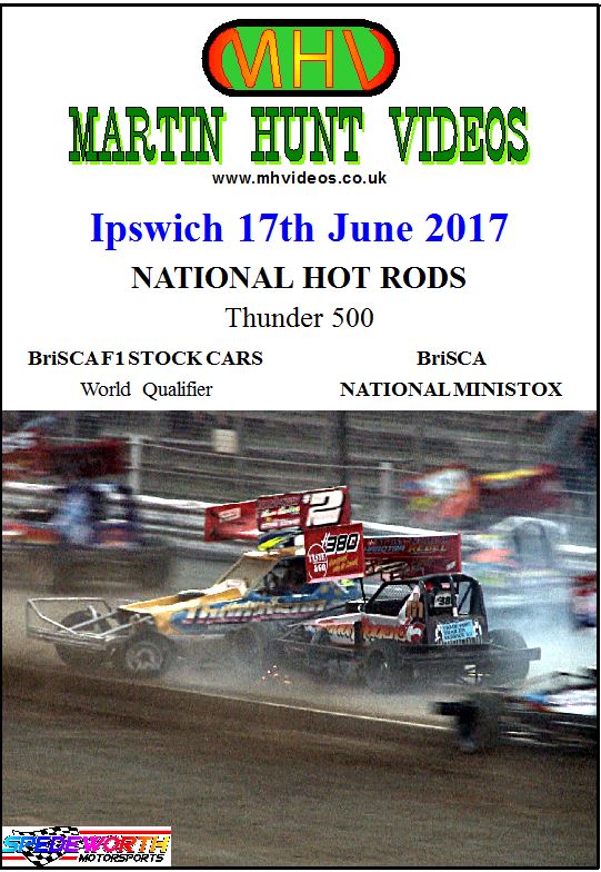 Ipswich 17th June 2017 BriSCA F1 & Nat Rods Thunder 500