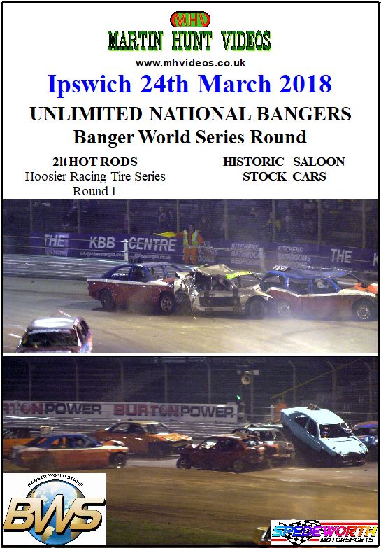 Ipswich 24th March 2018 Unlimited National Bangers World Series
