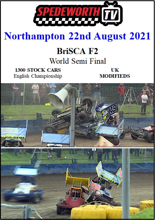 Northampton 22nd August 2021 BriSCA F2 World Semi Final