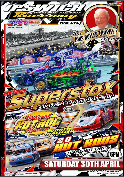 Ipswich 30th April 2022 National Hot Rods Superstox British