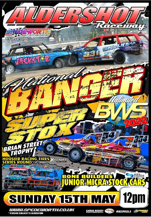 Aldershot 15th May 2022 Unlimited National Bangers World Series