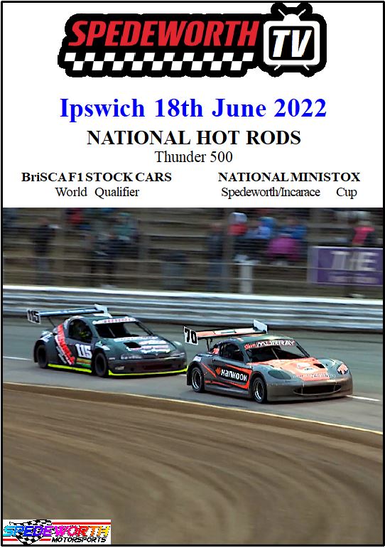 Ipswich 18th June 2022 BriSCA F1 Nat Rods Thunder 500