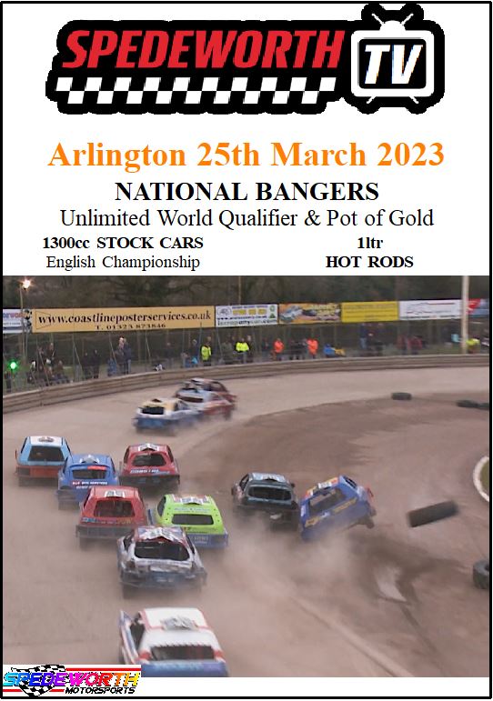 Arlington 25th March 2023 Unlimited National Bangers 1300 Stocks
