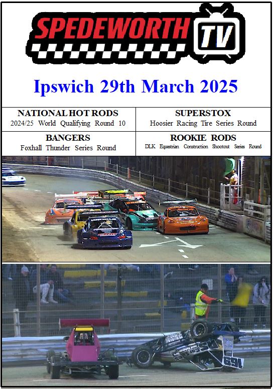 Ipswich 29th March 2025 National Hot Rods Bangers Superstox