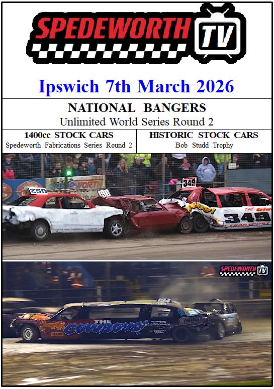 Ipswich 7th March 2026 National Banger World Series