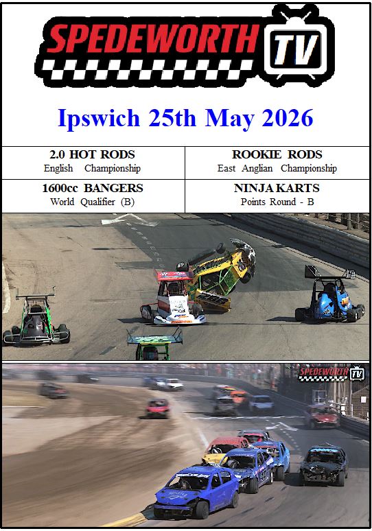 Ipswich 25th May 2026 Bangers Hot Rods Rookie Rods